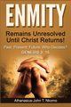 ENMITY Remains Unresolved Until Christ Returns!, Nkomo Athanasius-John T.