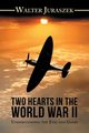 Two Hearts in the World War Ii, Juraszek Walter