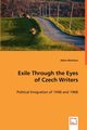 Exile Through the Eyes of Czech Writers, Muchova Adela