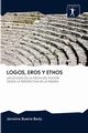 LOGOS, EROS Y ETHOS, Bueno Bady Janana