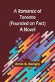 A Romance of Toronto (Founded on Fact), Savigny Annie G.