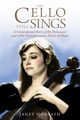The Cello Still Sings, Horvath Janet