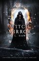 Witch Mirror, Hawke A.L.