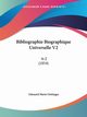 Bibliographie Biographique Universelle V2, Oettinger Edouard Marie