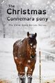 The Christmas Connemara Pony - Dyslexia Friendly, Heney Elaine