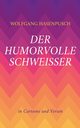 Der humorvolle Schweisser, Hasenpusch Wolfgang