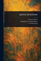 Anticipation, Tickell Richard