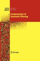 Fundamentals of Stochastic Filtering, Bain Alan