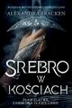 Srebro w kociach, Bracken Alexandra