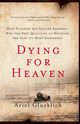 Dying for Heaven, Glucklich Ariel