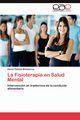 La Fisioterapia En Salud Mental, Catal N. Matamoros Daniel