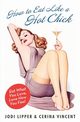 How to Eat Like a Hot Chick, Lipper Jodi