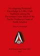 Investigating Restricted Knowledge in Lithic Craft Traditions among the Pre-contact Coast Salish of the Pacific Northwest Coast of North America, Rorabaugh Adam  N.