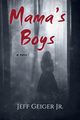 Mama's Boys, Geiger Jeff