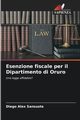 Esenzione fiscale per il Dipartimento di Oruro, Sansuste Diego Alex