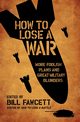 How to Lose a War, Fawcett Bill