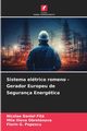 Sistema eltrico romeno - Gerador Europeu de Segurana Energtica, F? Nicolae Daniel