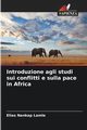 Introduzione agli studi sui conflitti e sulla pace in Africa, Nankap Lamle Elias