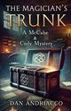 The Magician's Trunk (McCabe and Cody Book 13), Andriacco Dan