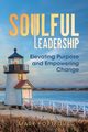 Soulful Leadership, Porteous Mark