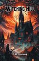 Witching Hill, Hornung E. W.