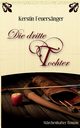 Die dritte Tochter, Feuersnger Kerstin