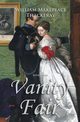 Vanity Fair, Thackeray William Makepeace