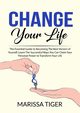 Change Your Life, Tiger Marissa