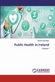 Public Health in Ireland, Ogunfolaju Edward