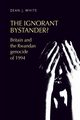 The ignorant bystander?, White Dean