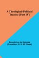 A Theological-Political Treatise [Part IV], Spinoza Benedictus de