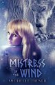 Mistress of the Wind, Diener Michelle