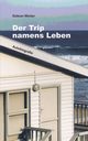 Der Trip namens Leben, Winter Gideon