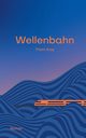 Wellenbahn, Kray Thorn