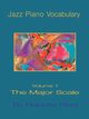 Jazz Piano Vocabulary Volume One Major Scale, Piket Roberta