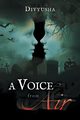 A Voice from Air, Divyusha