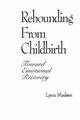 Rebounding from Childbirth, Madsen Lynn
