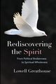 Rediscovering the Spirit, Greathouse Lowell