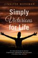 Simply Victorious for Life, Workman Jennifer