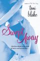 Swept Away, Blake Toni