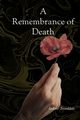 A Remembrance of Death, 