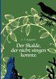 Der Skalde, der nicht singen konnte, Augstein U. T.
