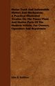 Motor Truck And Automobile Motors And Mechanism; A Practical Illustrated Treatise On The Power Plant And Motive Parts Of The Modern Vehicle, For Owners, Operators And Repairmen, Rathbun John B.