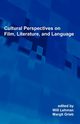 Cultural Perspectives on Film, Literature, and Language, 