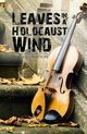Leaves in a Holocaust Wind, Robert Dawson