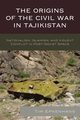 The Origins of the Civil War in Tajikistan, Epkenhans Tim