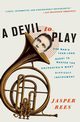 A Devil to Play, Rees Jasper