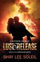 Unforgivable Lust & Release, Soleil Shay Lee