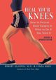 Heal Your Knees, Klapper Robert L.