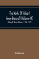 The Works Of Hubert Howe Bancroft (Volume Ix) History Of Mexico (Volume I - 1516 - 1521), Unknown